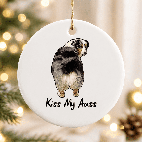 Miniature Australian Shepherd Kiss My Auss Mini Aussie Christmas Ornament, Holiday Keepsake Gift, Ceramic Ornament