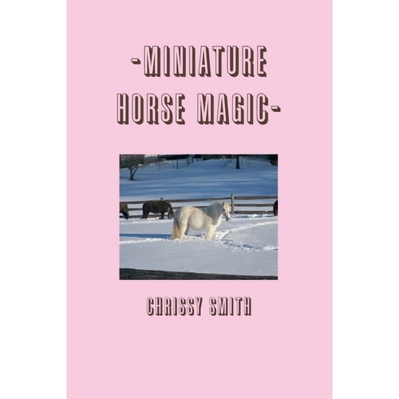 -Miniature Horse Magic-, (Paperback)