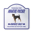 thumbnail image 1 of Miniature Pinscher 12" X 12" Sign | Indoor/Outdoor Plastic | SignMission Designer Dog Pet Parking Gift Min-Pin Pet Animal Lover Novelty Gift Funny Joke Gag Road Garage, 1 of 4