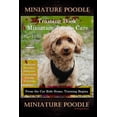 thumbnail image 1 of Miniature Poodle Training Book & Miniature Poodle Care, By D!G THIS DOG TRAINING, Obedience, Socialize, Behavior, Commands, Caring, Training: From the Car Ride Home, Training Begins, Miniature Poodle, 1 of 1