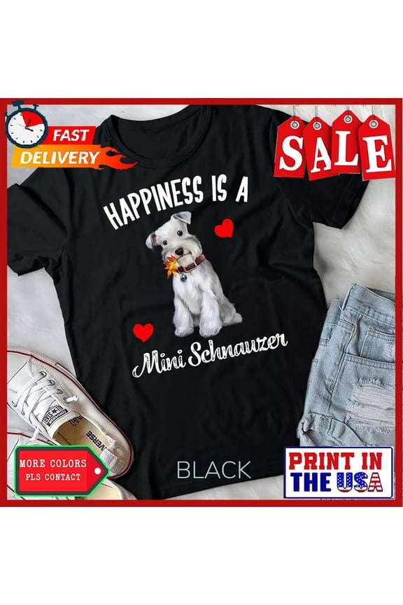 Miniature Schnauzer Dog Happiness Is A Mini Schnauzer Breed Portrait T-Shirt
