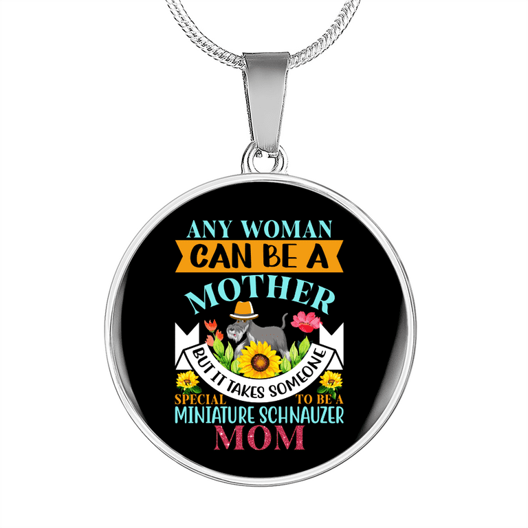Miniature Schnauzer Mom Circle Necklace Stainless Steel or 18k