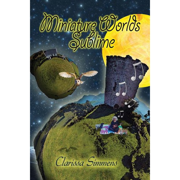 Miniature Worlds Sublime (Paperback)