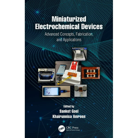 Miniaturized Electrochemical Devices: Advanced Concepts, Fabrication, and Applications, (Hardcover)