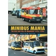 thumbnail image 1 of Pre-Owned Minibus Mania : The Rise and Fall of Minibuses 1970s–1990s (Paperback), 1 of 1