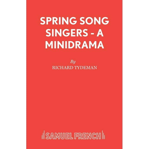 Minidrama S Spring Song Singers - A Minidrama, (Paperback)