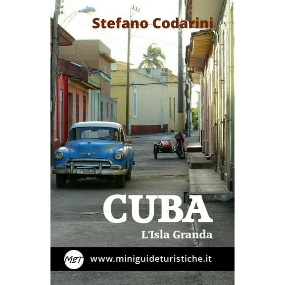 Miniguide Turistiche: Cuba : L'Isla Granda (Series #8) (Paperback)