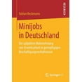 thumbnail image 1 of Minijobs in Deutschland: Die Subjektive Wahrnehmung Von Erwerbsarbeit in GeringfÃ¼gigen BeschÃ¤ftigungsverhÃ¤ltnissen, (Paperback), 1 of 1