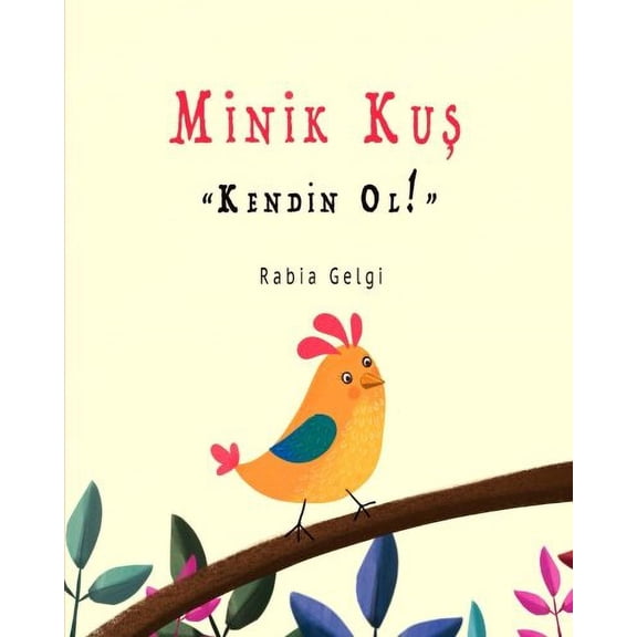 Pre-Owned Minik Kus "Kendin Ol!" Paperback