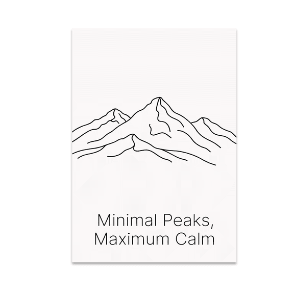 Minimal Peaks, Maximum Calm - Minimal Scenic Art Enthusiast - 13x19 Poster Print