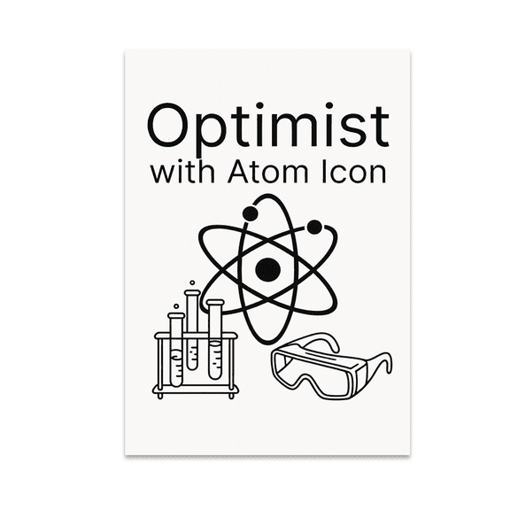 Minimal Science Art - Optimist with Atom Icon - 13x19 Poster Print