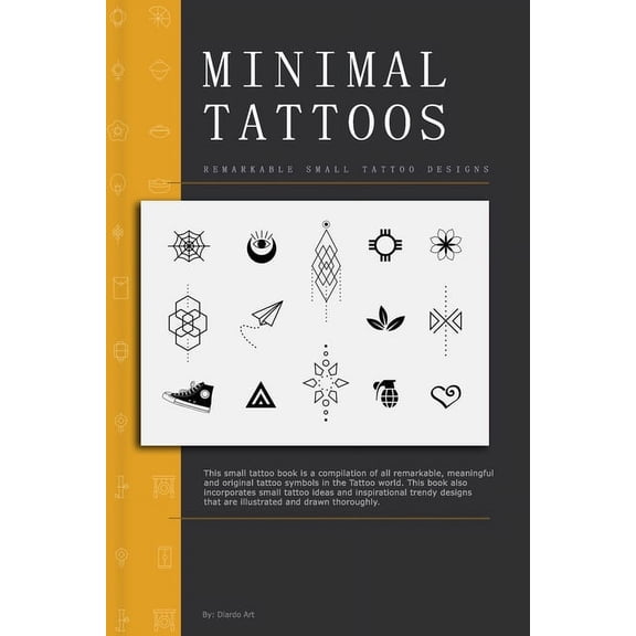 Minimal Tattoos: Remarkable and Advanced Small Tattoo Designs (Paperback)