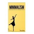 thumbnail image 1 of Minimalism: A Practical Guide On How To Live A Meaningful Life With Less, 1 of 1