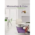 thumbnail image 1 of Pre-Owned Minimalism & Color DesignSource (Paperback) 0061542806 9780061542800, 1 of 1
