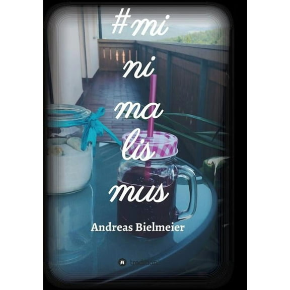 #minimalismus, (Paperback)