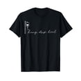 thumbnail image 1 of Minimalist Hang Drip improve Infusion IV Therapy T-Shirt for Oncology Nurses and Healthcare Professionals, 1 of 5