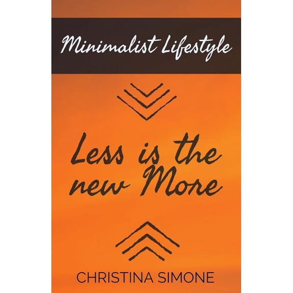 Minimalist Lifestyle Less is the New More