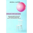 thumbnail image 1 of Minimalist Living Made Simple: Minimalism Guide to the Joy of Less on How to Declutter, Simplify and (Paperback) by Melissa J Allport, 1 of 1