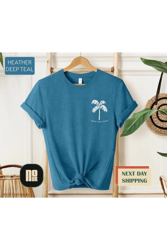 Minimalist Summer Shirt, Summer Vibes Tee, Good Days Ahead Top, Trendy Beach Vacation Graphic T-Shirt, Aesthetic Beachy Palm Sweatshirt TSHIRT All Size S-5XL