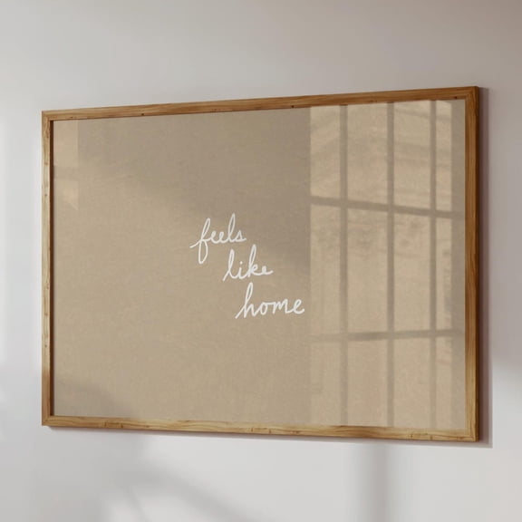 Minimalist Typography Print: Feels Like Home, Home Decor , Poster Print Only