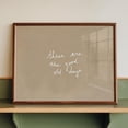 thumbnail image 1 of Minimalist Typography Print: These Are The Good Old Days, Unframed Paper Poster 24x36in, 1 of 4