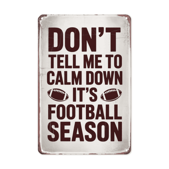 Minimalist text wall art featuring Football Season Metal Tin Sign Sports Bar Decor Game Room Perfect For Hanging In Stadium Lounges With Durable Coating 8x12 inch metal sign for living room wall