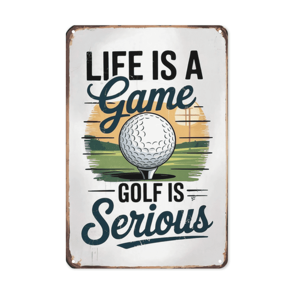 Minimalist text wall art featuring Life Is A Game Golf Is Serious Metal Tin Sign Golf Club Office Decor Perfect For Hanging In Clubhouses Pro Shops With 8x12 inch metal sign for kitchen wall decor