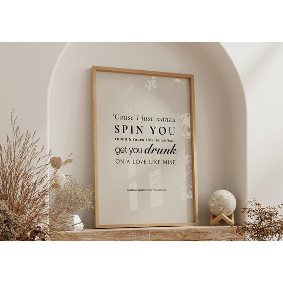 Minimalist typography poster featuring Morgan Wallen Spin You Around Wall Art Decor 8x12 UNFRAMED