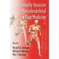 thumbnail image 1 of Minimally Invasive Procedures in Orthopaedic Surgery: Minimally Invasive Musculoskeletal Pain Medicine (Hardcover), 1 of 1