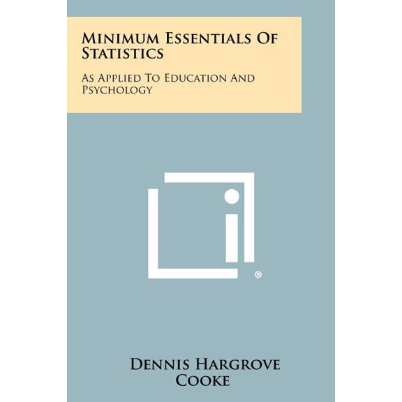 Minimum Essentials of Statistics : As Applied to Education and Psychology