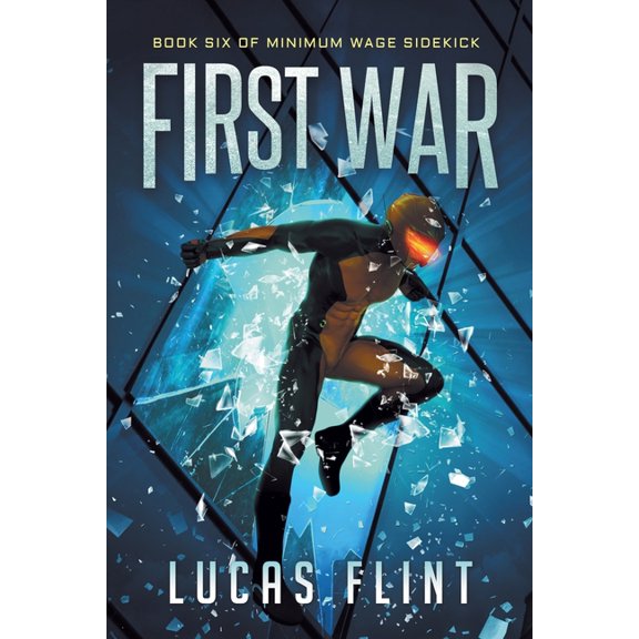 Minimum Wage Sidekick First War, Book 6, (Paperback)
