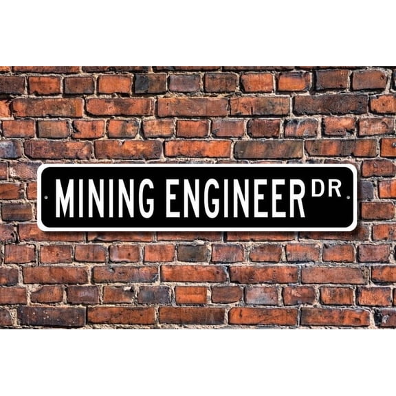 Mining Engineer Mining Engineer Gift Mining Engineer sign mine employee ore studies coal mine Metal Aluminum Sign - Size: 16 x 4 Inches