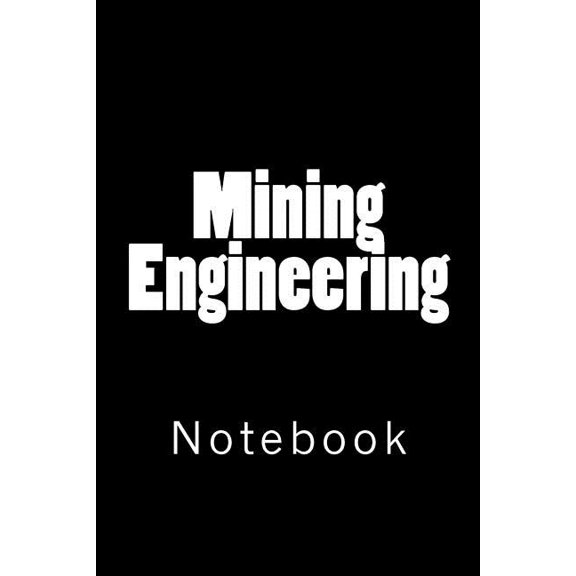 Mining Engineering: Notebook (Paperback)