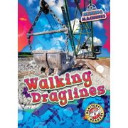 Mining Machines Walking Draglines, (Hardcover)