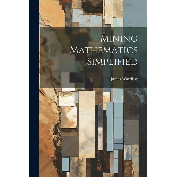 Mining Mathematics Simplified (Paperback)
