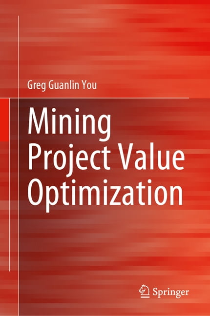 Mining Project Value Optimization, (Hardcover)