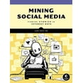 thumbnail image 1 of Pre-Owned Mining Social Media: Finding Stories in Internet Data (Paperback) 1593279167 9781593279165, 1 of 1