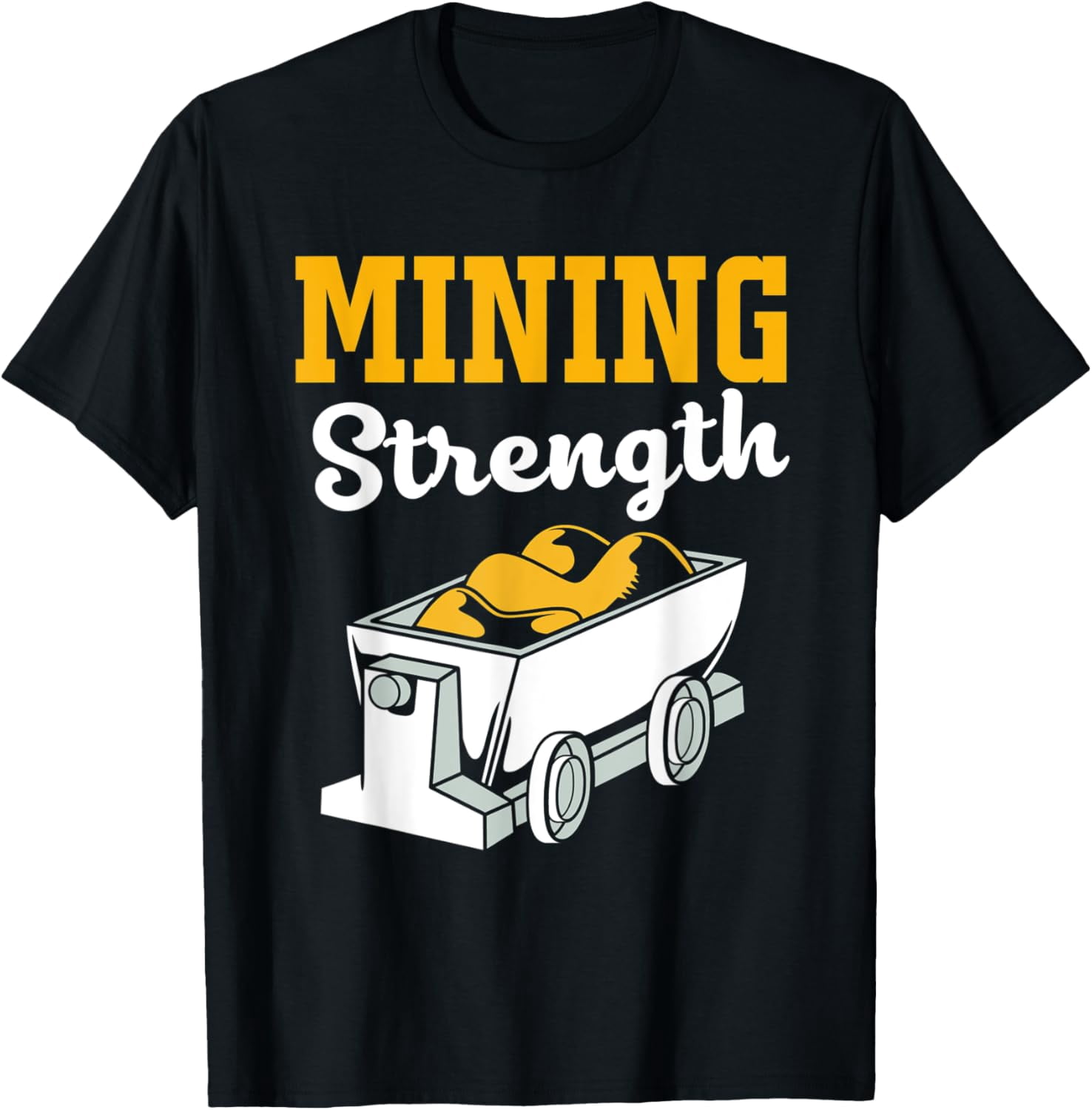 Mining Strength Coal Miner T-Shirt - Walmart.com