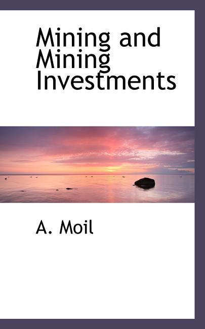 Mining and Mining Investments (Paperback)