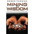 thumbnail image 1 of Pre-Owned Mining for Wisdom: A Twenty-Eight-Day Devotional Based on the Book of Job (Paperback) 0852345313 9780852345313, 1 of 1