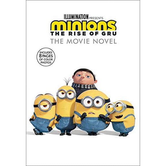 Pre-Owned Minions: The Rise of Gru: The Movie Novel (Paperback) 031642580X 9780316425803