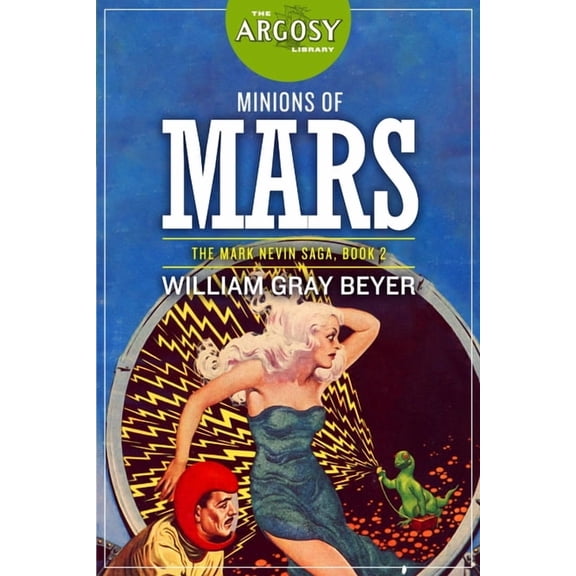 Minions of Mars (Paperback) by William Gray Beyer