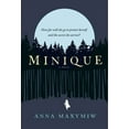 thumbnail image 1 of Minique (Paperback) by Anna Maxymiw, 1 of 1