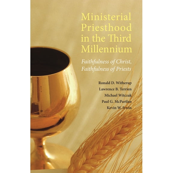 Ministerial Priesthood in the Third Millennium : Faithfulness of Christ, Faithfulness of Priests (Paperback)