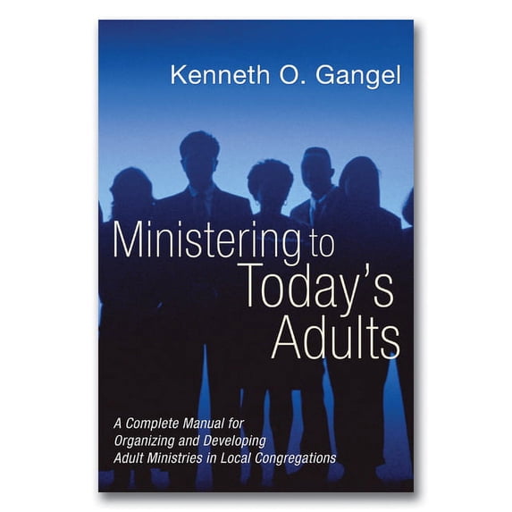 Ministering to Today's Adults, (Paperback)