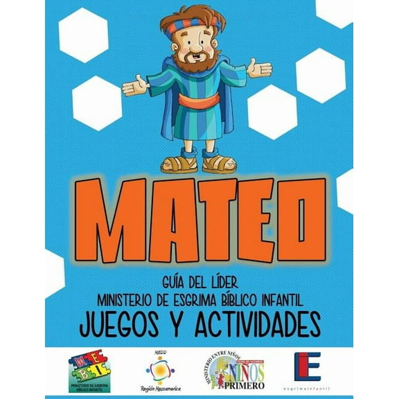 Ministerio Esgrima Biblico Infantil, Juegos y Actividades - Mateo (Paperback)