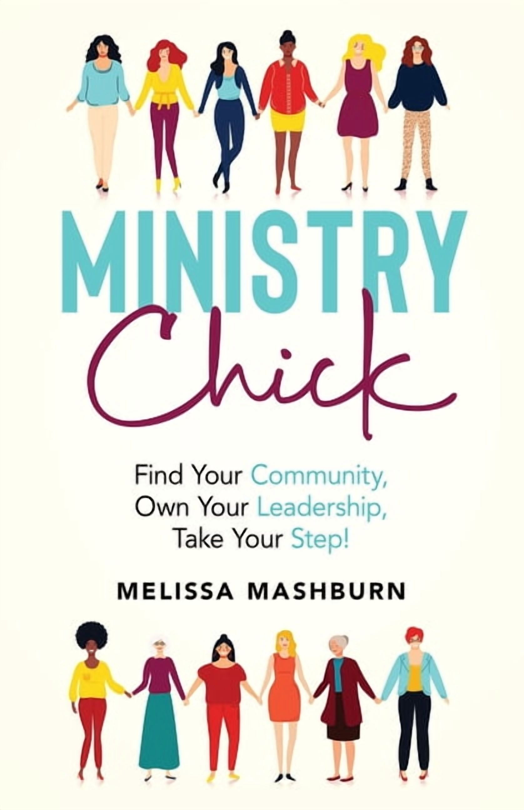Ministry Chick: Find Your Community, Own Your Leadership, Take Your ...