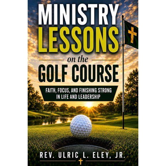 Ministry Lessons on the Golf Course, (Paperback)