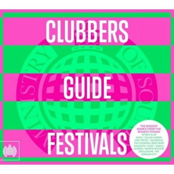 Ministry Of Sound: Clubbers Guide To Festivals