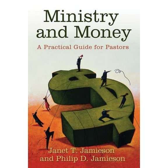Pre-Owned Ministry and Money: A Practical Guide for Pastors, (Paperback)